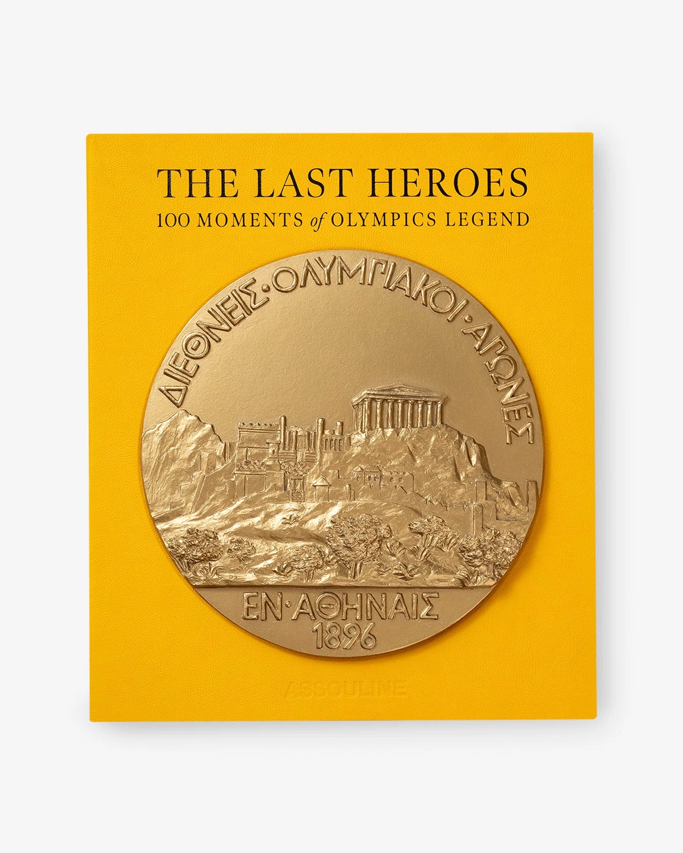 ASSOULINE The Last Heroes: 100 Moments of Olympics Legend (Special Edition)