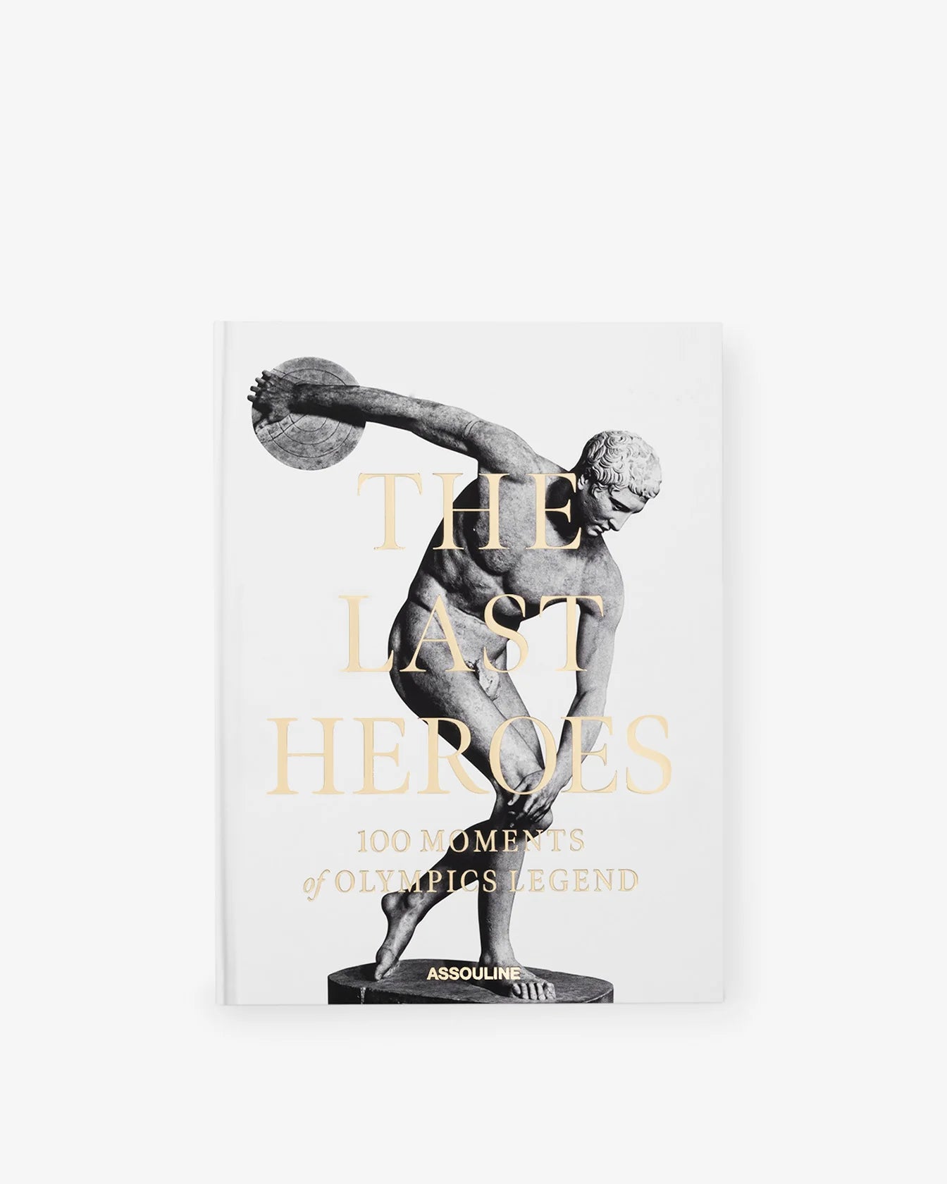 ASSOULINE The Last Heroes: 100 Moments of Olympics Legend