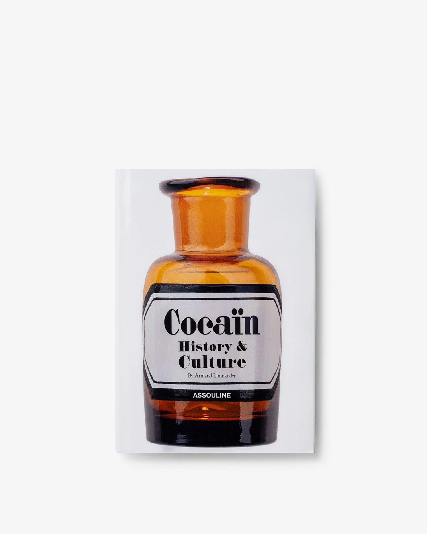 ASSOULINE Cocaïn: History & Culture