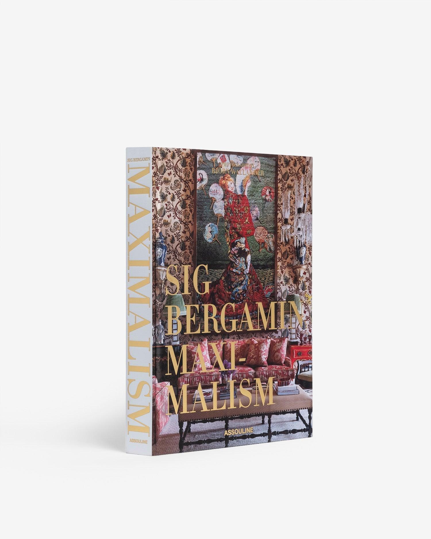 ASSOULINE Maximalism by Sig Bergamin