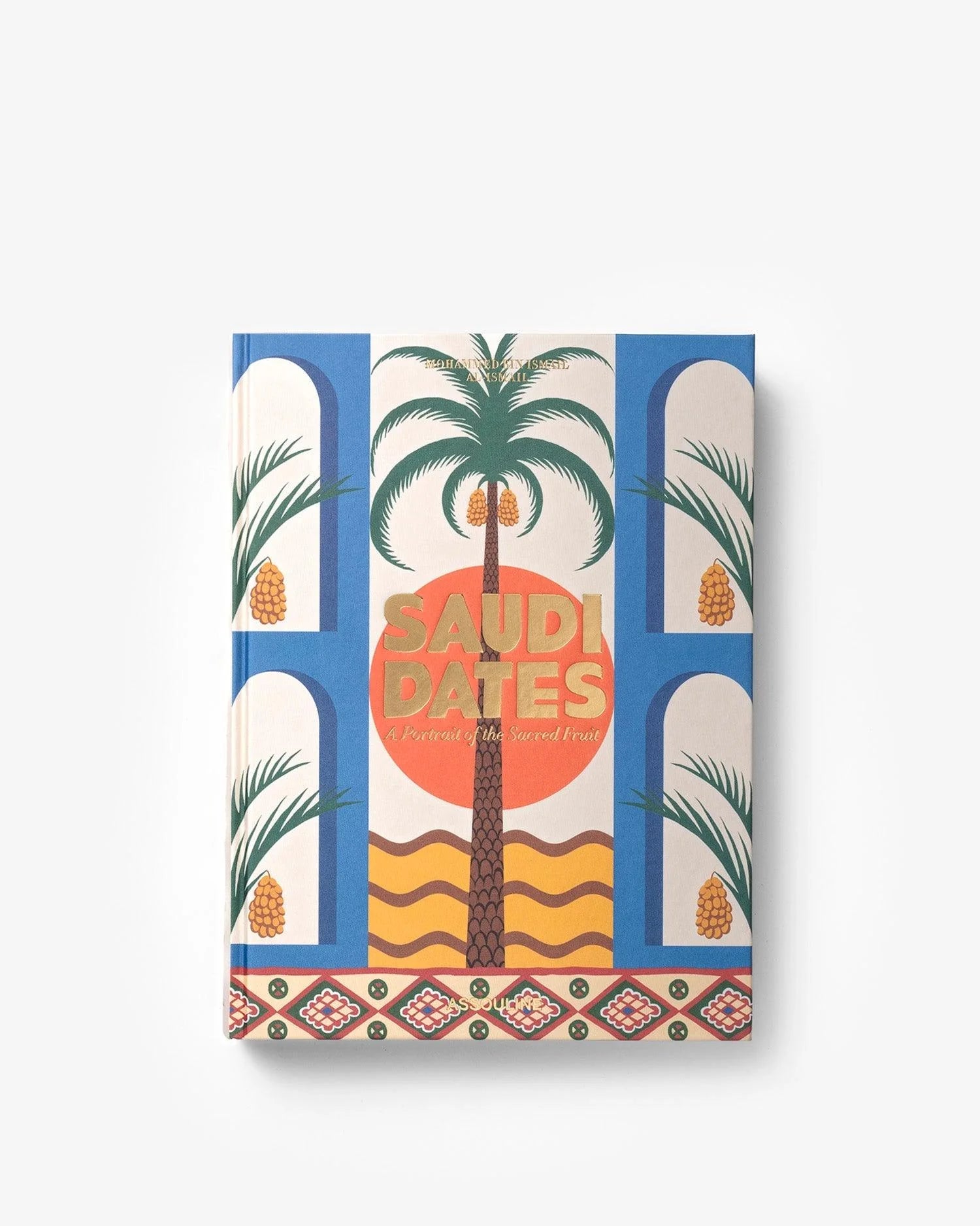 ASSOULINE Saudi Dates: A Portrait of the Sacred Fruit