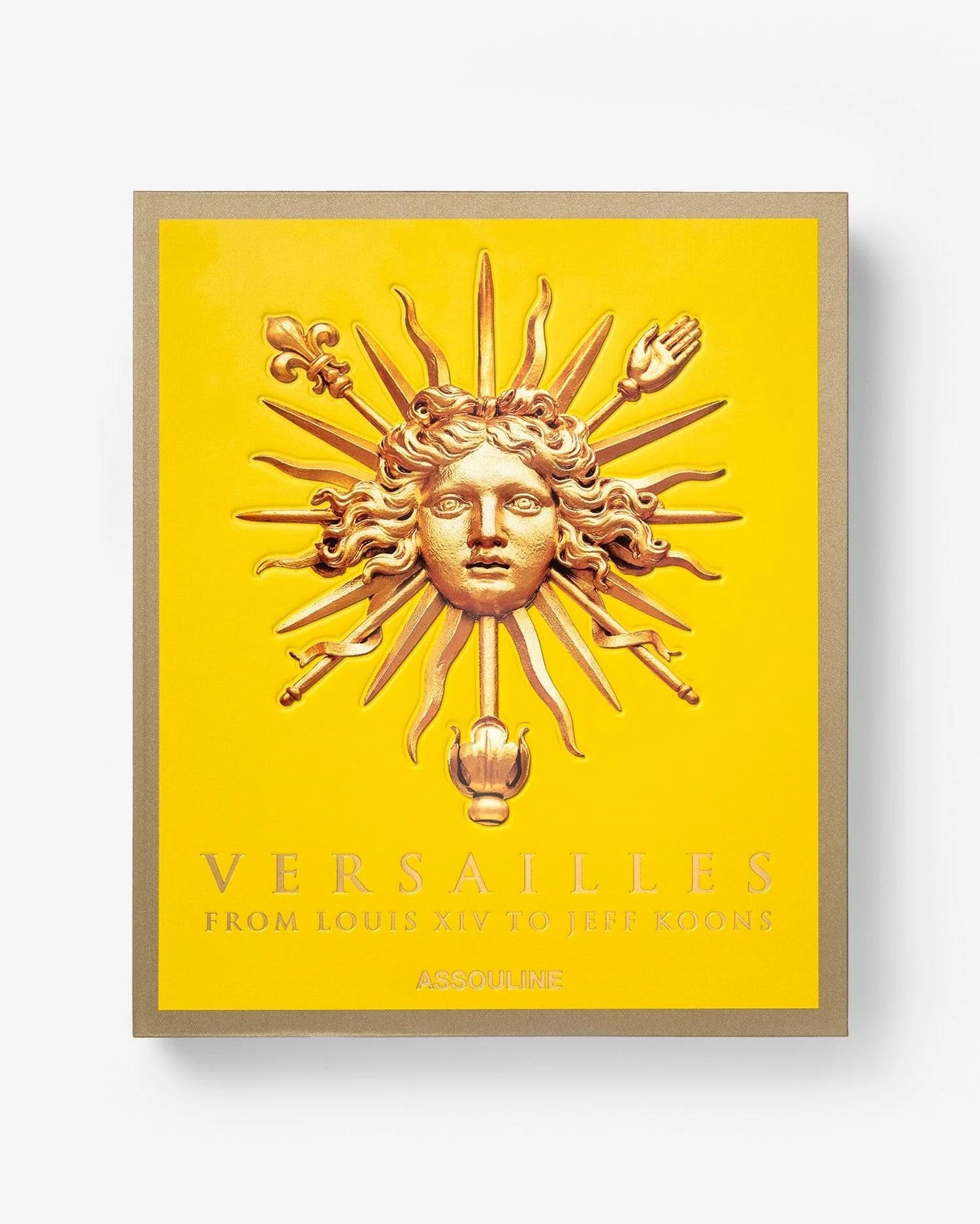 ASSOULINE Versailles: From Louis XIV to Jeff Koons