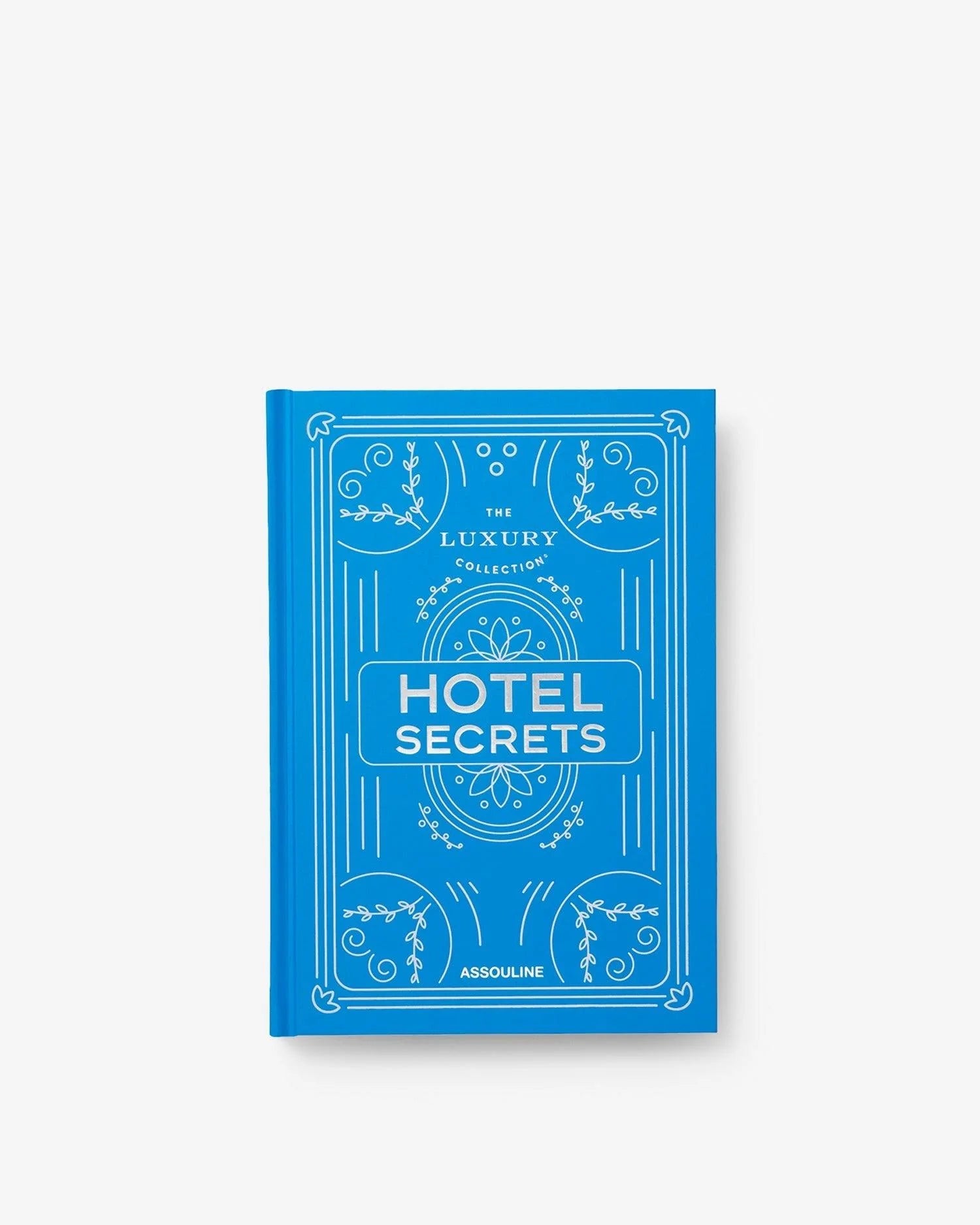 ASSOULINE The Luxury Collection: Hotel Secrets